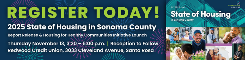 Banner promoting the 2025 State of Housing in Sonoma County event on November 13 at Redwood Credit Union, Santa Rosa, with registration details and images of diverse people and families.