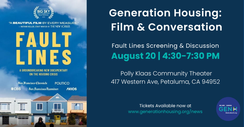 Event flyer for "Fault Lines" screening and discussion on August 20, 4:30–7:30 PM at Polly Klaas Community Theater, Petaluma, CA. Tickets and info at generationhousing.org/news.